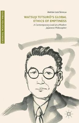 Watsuji Tetsuro's Global Ethics of Emptiness(English, Hardcover, Sevilla Anton Luis)