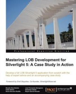 Mastering LOB Development for Silverlight 5: A Case Study in Action(English, Electronic book text, Diez Braulio)