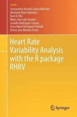 Heart Rate Variability Analysis with the R package RHRV(English, Paperback, Garcia Martinez Constantino Antonio)