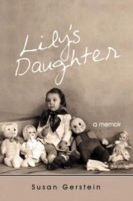 Lily's Daughter(English, Paperback, Gerstein Susan)