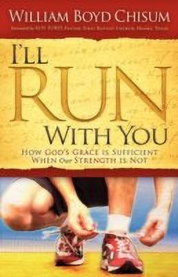 I'll Run With You(English, Paperback, Chisum William Boyd)
