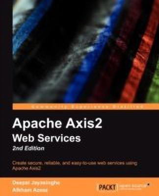 Apache Axis2 Web Services, 2nd Edition(English, Paperback, Jayasinghe Deepal)
