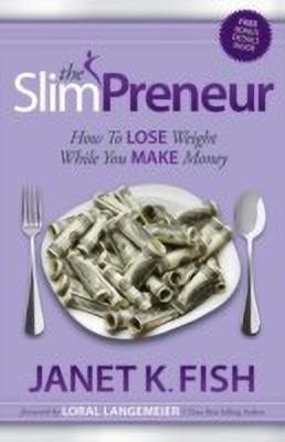 The SlimPreneur(English, Paperback, Fish Janet K.)