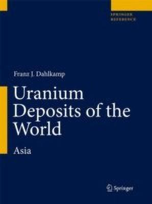 Uranium Deposits of the World(English, Hardcover, Dahlkamp Franz J.)