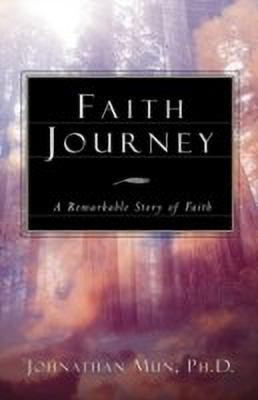 Faith Journey(English, Paperback, Mun Johnathan)