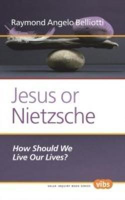 Jesus or Nietzsche(English, Hardcover, Belliotti Raymond Angelo)