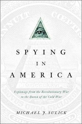 Spying in America(English, Paperback, Sulick Michael J.)