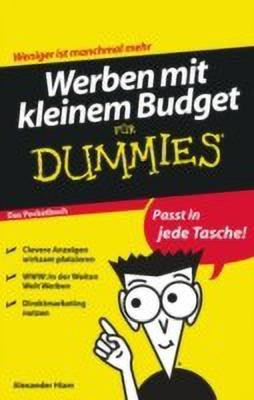 Werben mit kleinem Budget fuer Dummies(German, Paperback, Hiam Alexander)