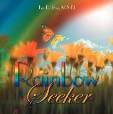 Rainbow Seeker(English, Paperback, Gee M.S.Ed Lee D.)