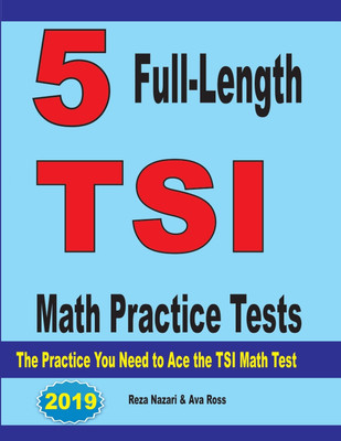 5 Full-Length TSI Math Practice Tests(English, Paperback, Nazari Reza)