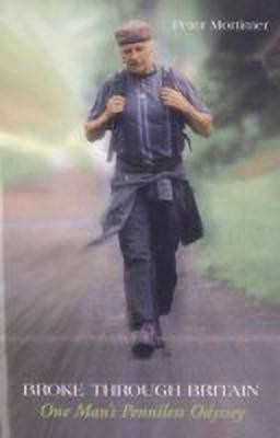 Broke Through Britain(English, Paperback, Mortimer Peter)