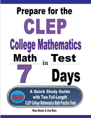 Prepare for the CLEP College Mathematics Test in 7 Days(English, Paperback, Nazari Reza)