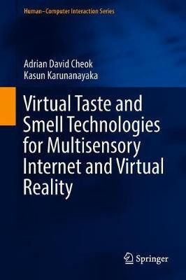 Virtual Taste and Smell Technologies for Multisensory Internet and Virtual Reality(English, Hardcover, Cheok Adrian David)
