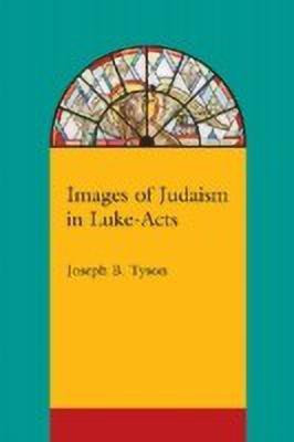 Images of Judaism in Luke-Acts(English, Paperback, unknown)