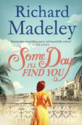 Some Day I'll Find You(English, Paperback, Madeley Richard)