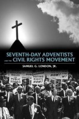 Seventh-day Adventists and the Civil Rights Movement(English, Paperback, G. Jr. London)