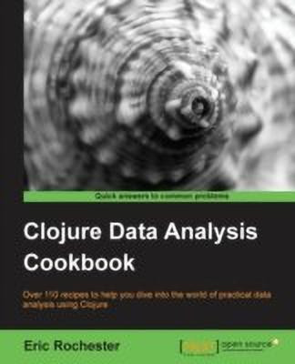 Clojure Data Analysis Cookbook(English, Paperback, Rochester Eric)