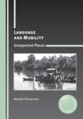 Language and Mobility(English, Hardcover, Pennycook Alastair)