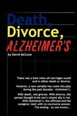 Death, Divorce, ALZHEIMER'S(English, Paperback, McCune David)