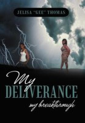My Deliverance(English, Hardcover, Thomas Jelisa Gee)