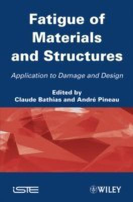 Fatigue of Materials and Structures(English, Hardcover, unknown)