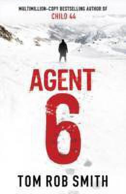 Agent 6(English, Hardcover, Smith Tom Rob)