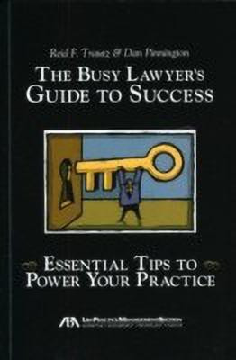 The Busy Lawyer's Guide to Success(English, Paperback, Trautz Reid F.)