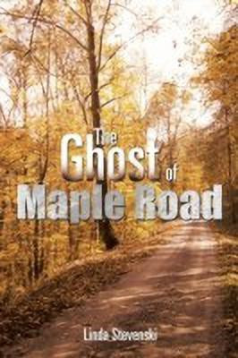 The Ghost of Maple Road(English, Paperback, Stevenski Linda)