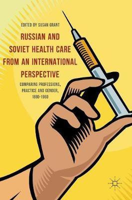 Russian and Soviet Health Care from an International Perspective(English, Hardcover, unknown)