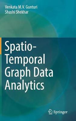 Spatio-Temporal Graph Data Analytics(English, Hardcover, Gunturi Venkata M. V.)