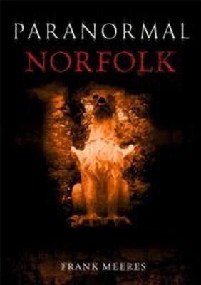 Paranormal Norfolk(English, Paperback, Meeres Frank)