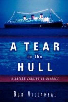 A Tear in the Hull(English, Paperback, Villareal Bob)