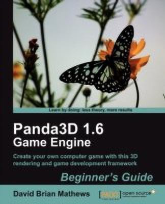 Panda3D 1.6 Game Engine Beginner's Guide(English, Electronic book text, Mathews David Brian)