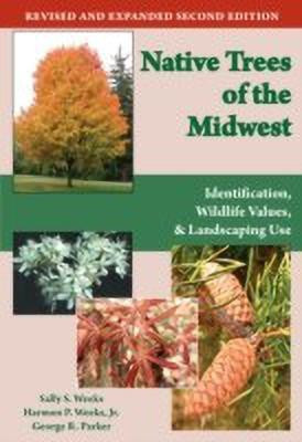 Native Trees of the Midwest(English, Paperback, Weeks Sally S.)