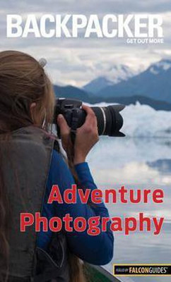 Backpacker Adventure Photography(English, Paperback, Bailey Dan)