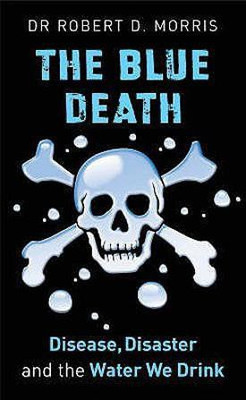 The Blue Death(English, Hardcover, Morris Robert D.)