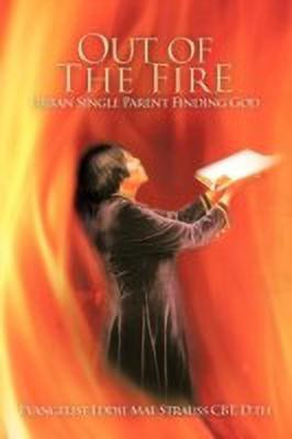 Out of the Fire(English, Paperback, Strauss Cbt D Th Evangelist Eddie Mae)
