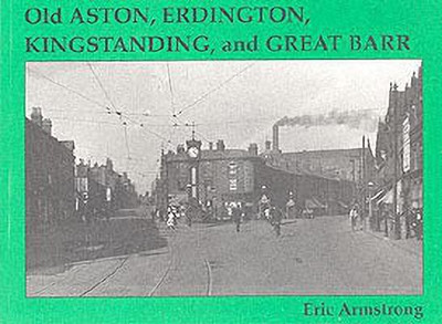Old Aston, Erdington, Kingstanding and Great Barr(English, Paperback, Armstrong Eric)