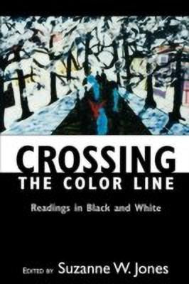 Crossing the Color Line(English, Paperback, Jones Suzanne)