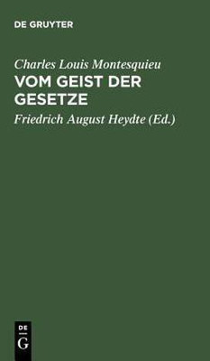Vom Geist der Gesetze(German, Hardcover, Montesquieu Charles Louis)