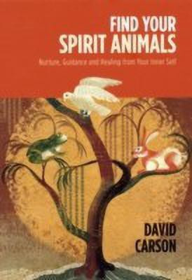 Find Your Spirit Animals(English, Hardcover, Carson David)