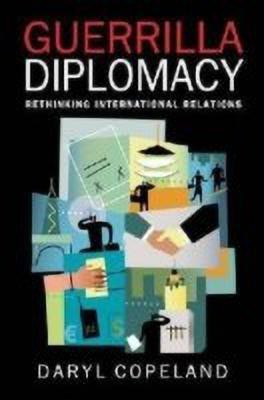 Guerrilla Diplomacy(English, Hardcover, unknown)