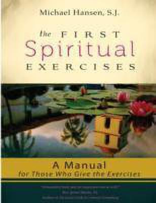 The First Spiritual Exercises(English, Paperback, unknown)