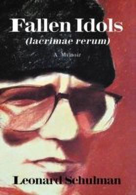 Fallen Idols (lacrimae Rerum)(English, Hardcover, Schulman Leonard)