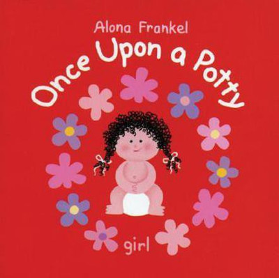 Once Upon a Potty -- Girl(English, Hardcover, Frankel Alona)