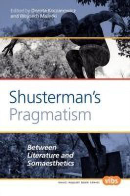 Shusterman's Pragmatism(English, Paperback, unknown)