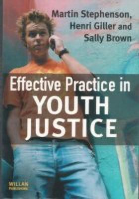 Effective Practice in Youth Justice(English, Paperback, Stephenson Martin)