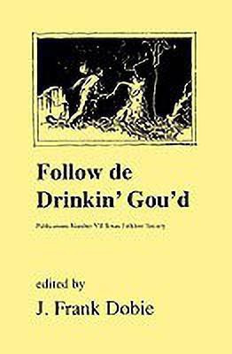 Follow De Drinkin Gould(English, Paperback, unknown)