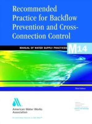 Recommended Practice for Backflow Prevention and Cross-Connection Control (M14)(English, Paperback, unknown)