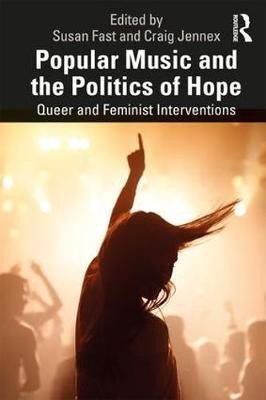 Popular Music and the Politics of Hope(English, Paperback, unknown)